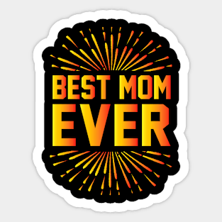 Best Mom Ever T Shirt For Women Sticker